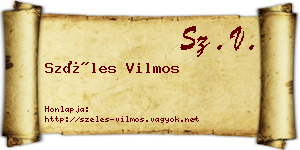Széles Vilmos névjegykártya